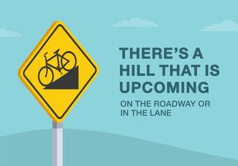 Safe driving tips and traffic regulation rules. Close-up of United States "bicycle hill road" sign. There is a hill that is upcoming. Flat vector illustration template.