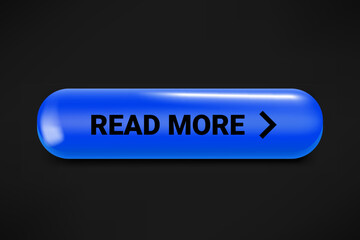 Read more button isolated on dark background. 3d vector illustration