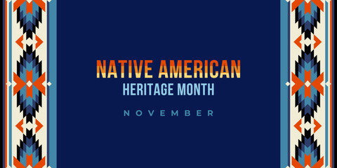 Native american heritage month greeting. Vector banner, poster, card, content for social media with text Native american heritage month, november. Blue background with native ornament tribal pattern