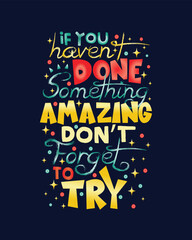 If you haven't done something amazing don't forget to try lettering poster