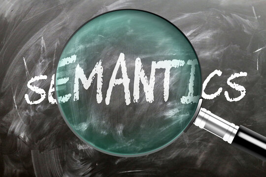 Semantics - learn, study and inspect it. Taking a closer look at semantics. A magnifying glass enlarging word 'semantics' written on a blackboard ,3d illustration