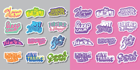 Cool Colorful Short Quotes Vector Stickers. Collection of Hand Drawn Groovy Typography