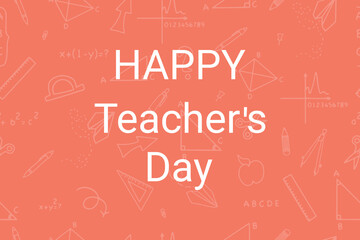 Vector Happy Teacher's Day card with inscriptions. Design for greeting card, layout, logo, stamp or banner for Teacher's Day. Vector illustration