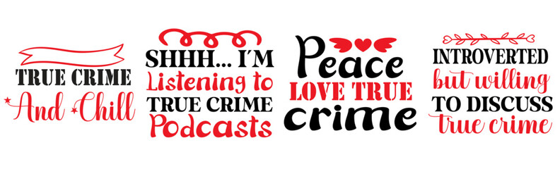 Modern True Crime Hand Lettering, Trendy Retro Style Illustration Collection Vector Illustration for Stationery, Packaging, Magazine