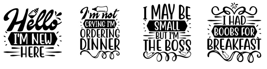 Simple Baby Quotes, Typography Set Vector Illustration for Bookmark, Holiday Cards, Social Media Post