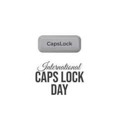 vector graphic of International Caps Lock Day ideal for International Caps Lock Day celebration.