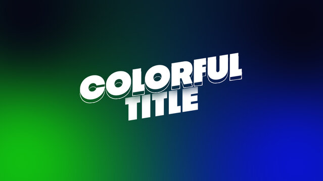 Colorful Animated Titles | Creative and Vibrant Text Effects for Marketing and Digital Campaigns