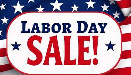 Labor Day sale banner featuring stars and stripes with bold discount text for advertising a special sale.