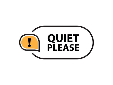 quiet please sign on white background	
