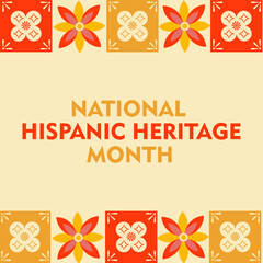 Celebrating National Hispanic Heritage Month: Vibrant vector illustration with traditional Latin American patterns and bold typography for cultural events and festivities. 