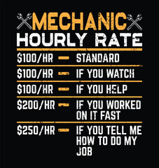 Funny Mechanic Hourly Rate vector art Mechanic Labor T-shirt design