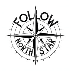 Follow Your North Star - Compass Rose Shaped Text T-Shirt Design with Navigational Theme.