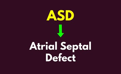 ASD Meaning, Atrial Septal Defect