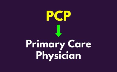 PCP Meaning, Primary Care Physician