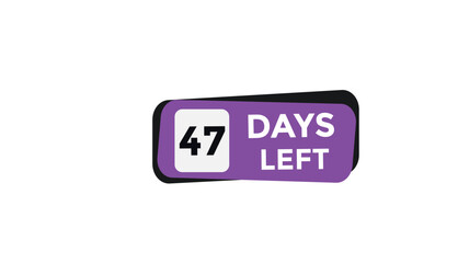 47 days left Countdown number banner templates. time icon. Vector Illustration 
