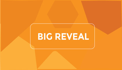 Big reveal button web banner templates. Vector Illustration 
