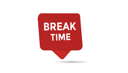 Break time button web banner templates. Vector Illustration 
