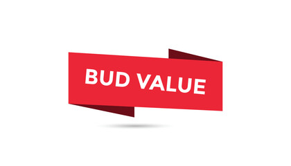 Bud value button web banner templates. Vector Illustration