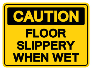 Caution Floor Slippery When Wet Symbol Sign,Vector Illustration, Isolate On White Background Label. EPS10