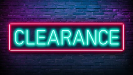 Fototapeta premium neon backlit style of the word clearance on a brick wall background