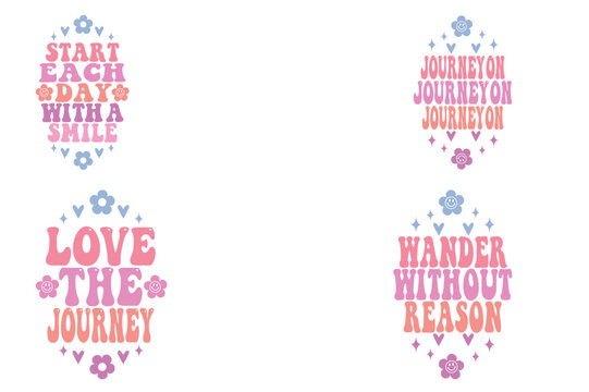 Start Each Day with a Smile, Journey On, Love the Journey, Wander Without Reason keychain designs
