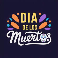 Fototapeta premium dia de los muertos greeting card with calligraphy and skulls floral decoration