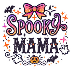 Fototapeta premium Cute Spooky Mama Halloween Design 