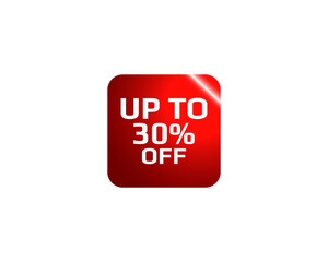 Up to 30% off label sticker tag. Sale discount offer 30% off badge in 3d red color circle shape for advertisement
