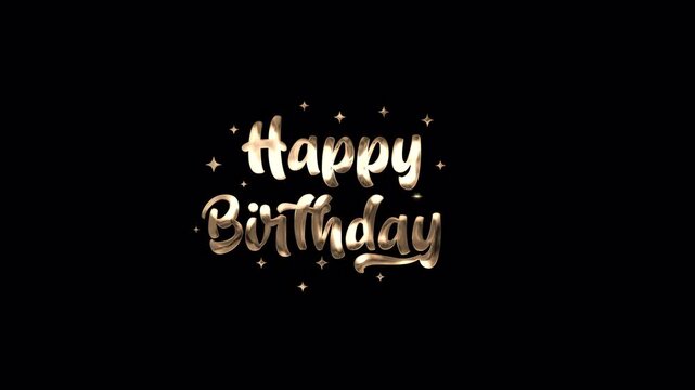 Happy birthday animated text in gold color. Great for giving birthday greetings. Easy to use in any video. Alpha Channel	