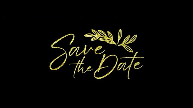 Save the date wedding invitation motion graphic with alpha channel transparent background. Golden text calligraphy vector with leaf animation