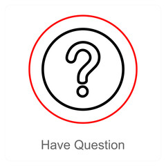 Have Question and query icon concept