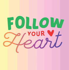 follow your heart vector