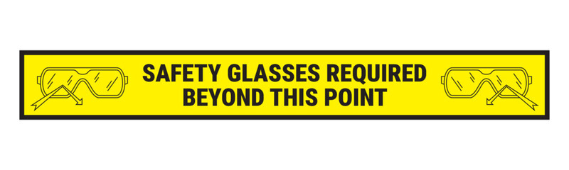 Safety sign. Safety glasses required beyond this point anti slip floor label. US standard. Ready for print.