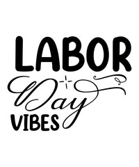 Labor Day SVG Bundle , Labor and Delivery Nurse, USA Labor Day Svg, Workers Day Svg, Happy Labor Day Svg, T-shirt Design,Labor Day SVG Bundle Vol-05, USA Labor Day Svg, Workers Day Svg, Happy Labor Da