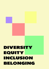 Diversity, equity, inclusion and belonging poster art for print in A0 dimension for wall interior decoration color art business motivation.