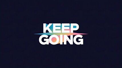 Motivational Text Design: Keep Going Message on Dark Background