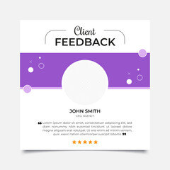 Client feedback or customer testimonial social media post design template.