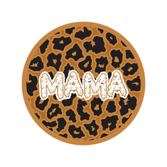 Mama With Cheetah Typography T-shirt Design Vector
