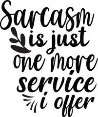 Sarcastic SVG Vector Design, Sarcasm eps , Sarcastic SVG Bundle, Sarcastic Sayings eps, Sarcastic Quotes SVG, Silhouette, Sarcastic Quotes SVG