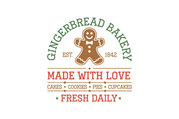 Gingerbread bakery made with love, vintage Christmas sign T shirt Design