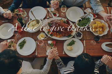 Above, people and praying with overlay by food for thanksgiving, appreciation or religious gratitude. Holiday, feast and family holding hands with text for worship, respect or blessing of celebration