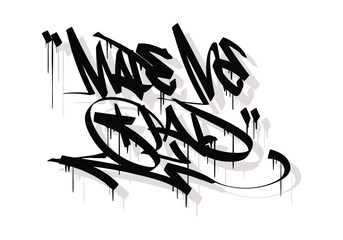 MADE ME GLAD graffiti tag style design