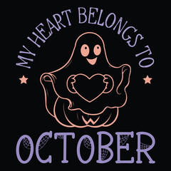 MY HEART BELONGS TO OCTOBER  FUNNY HALLOWEEN T-SHIRT DESIGN
