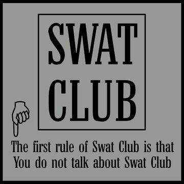 "Swat Club" - graphic text image explains the first rule