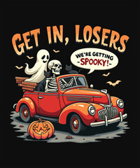 Get In Losers We're Getting Spooky! Halloween Vector Art T-Shirt