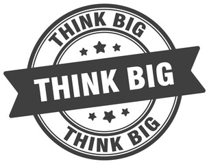 THINK BIG