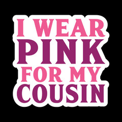 I Wear Pink For My Family Sticker