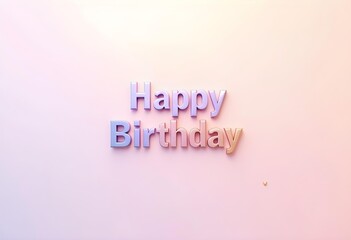 Elegant Happy Birthday Text on Soft Gradient Background