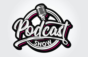 Obraz premium Podcast Show Hand Lettering Graffiti with Dripping