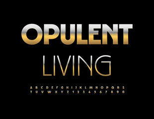 Vector modern sign Opulent Living. Stylish Gold Font. Chic cool Alphabet Letters and Numbers